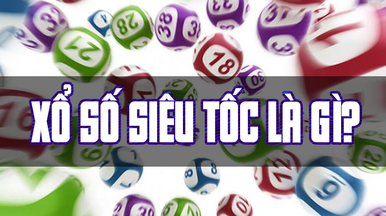 Thế nào là Xổ Số Siêu Tốc Me88?